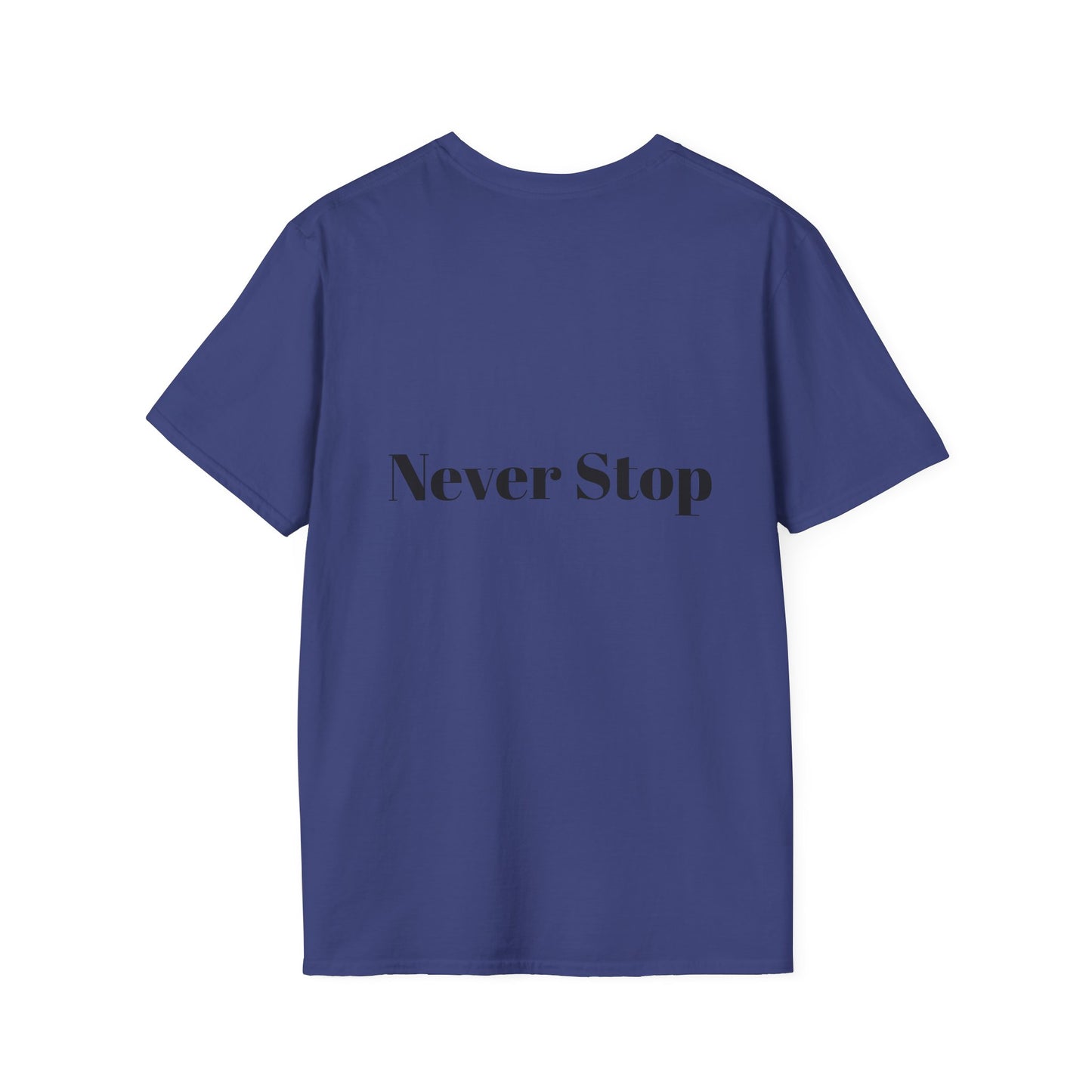 Never Stop T-Shirt by Lovemike